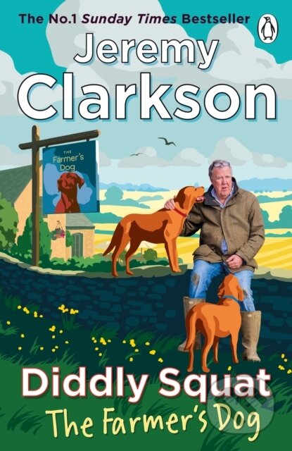 Kniha: Diddly Squat: The Farmers Dog (Jeremy Clarkson). Penguin Books, 2026 Kniha: Diddly Squat: The Farmers Dog (Jeremy Clarkson). Penguin Books, 2026