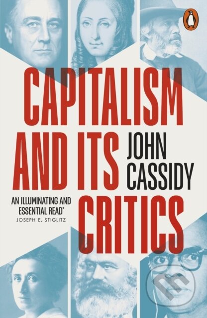 Kniha: Capitalism and Its Critics (John Cassidy). Penguin Books, 2026 Kniha: Capitalism and Its Critics (John Cassidy). Penguin Books, 2026