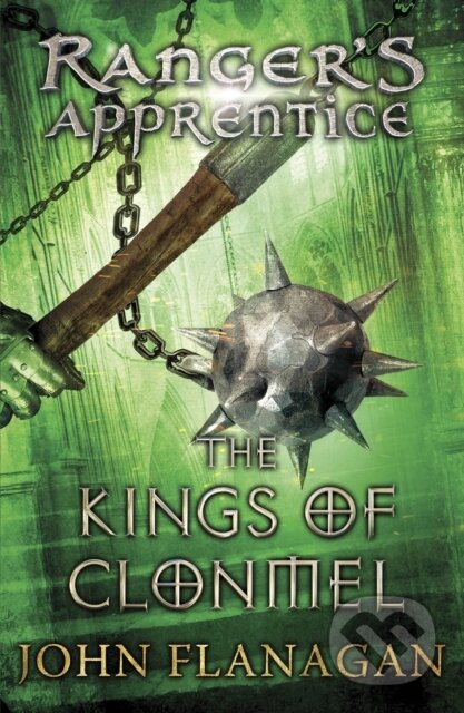 Kniha: The Kings of Clonmel (John Flanagan). Yearling, 2011 Kniha: The Kings of Clonmel (John Flanagan). Yearling, 2011
