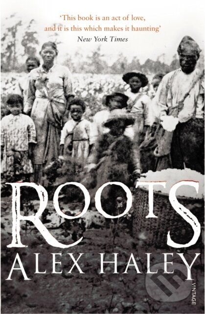 Kniha: Roots (Alex Haley). Vintage, 1998 Kniha: Roots (Alex Haley). Vintage, 1998