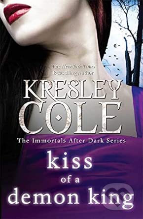 Kniha: Kiss of a Demon King (Kresley Cole). Simon & Schuster, 2011 Kniha: Kiss of a Demon King (Kresley Cole). Simon & Schuster, 2011