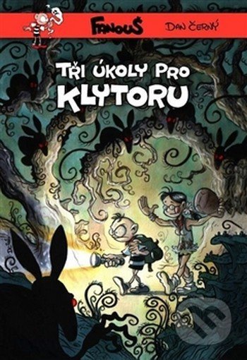 Kniha: Fanouš – Tři úkoly pro Klytoru (Dan Černý). Novela Bohemica, 2013 Kniha: Fanouš – Tři úkoly pro Klytoru (Dan Černý). Novela Bohemica, 2013