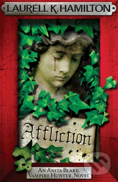 Affliction - Laurell K. Hamilton, Headline Book, 2013