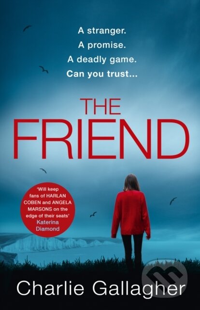 Kniha: The Friend (Charlie Gallagher). Avon, 2021 Kniha: The Friend (Charlie Gallagher). Avon, 2021