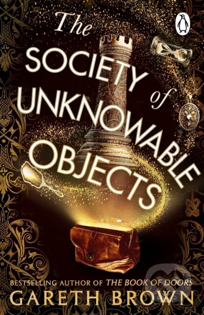 Kniha: The Society of Unknowable Objects (Gareth Brown). Transworld, 2026 Kniha: The Society of Unknowable Objects (Gareth Brown). Transworld, 2026