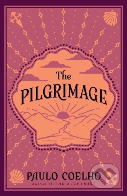 Kniha: The Pilgrimage (Paulo Coelho). Thorsons, 2022 Kniha: The Pilgrimage (Paulo Coelho). Thorsons, 2022