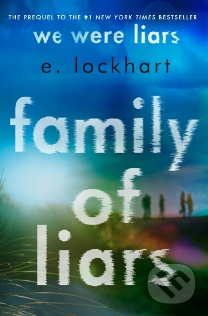 Kniha: Family of Liars (E. Lockhart). , 1900 Kniha: Family of Liars (E. Lockhart). , 1900