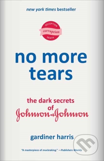 Kniha: No More Tears (Gardiner Harris). Random House, 2026 Kniha: No More Tears (Gardiner Harris). Random House, 2026
