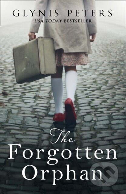 Kniha: The Forgotten Orphan (Glynis Peters). One More Chapter, 2021 Kniha: The Forgotten Orphan (Glynis Peters). One More Chapter, 2021