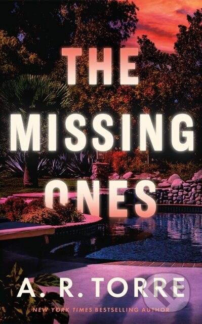 Kniha: The Missing Ones (A. R. Torre). Thomas & Mercer, 2026 Kniha: The Missing Ones (A. R. Torre). Thomas & Mercer, 2026