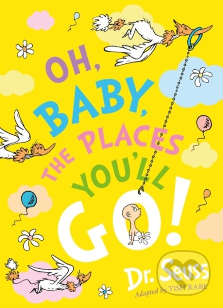 Kniha: Oh, Baby, The Places You'll Go! (Dr. Seuss). HarperCollins, 2024 Kniha: Oh, Baby, The Places You'll Go! (Dr. Seuss). HarperCollins, 2024