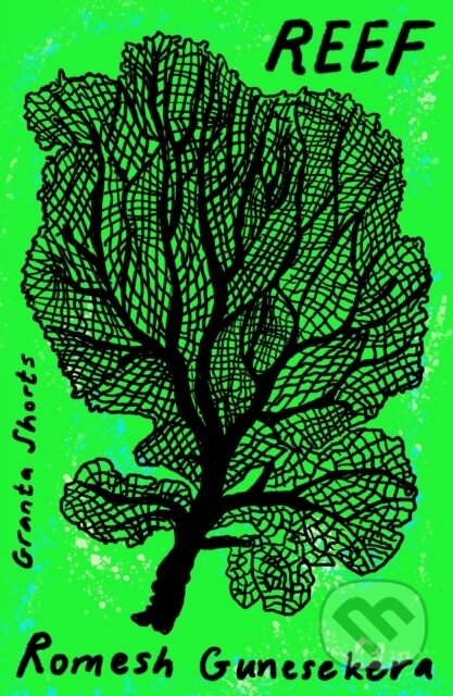 Kniha: Reef (Romesh Gunesekera). Granta Books, 2026 Kniha: Reef (Romesh Gunesekera). Granta Books, 2026