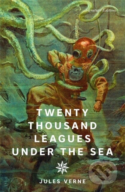 Kniha: Twenty Thousand Leagues Under the Sea (Signature Editions) (Jaiya a Jules Verne). , 2026 Kniha: Twenty Thousand Leagues Under the Sea (Signature Editions) (Jaiya a Jules Verne). , 2026