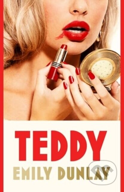 Kniha: Teddy (Emily Dunlay). Fourth Estate, 2024 Kniha: Teddy (Emily Dunlay). Fourth Estate, 2024