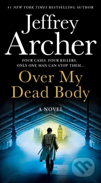 Kniha: Over My Dead Body (Jeffrey Archer). HarperCollins, 2022 Kniha: Over My Dead Body (Jeffrey Archer). HarperCollins, 2022
