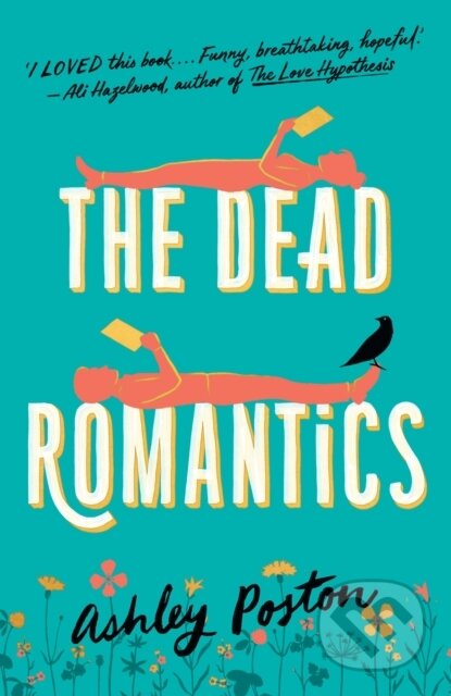 Kniha: The Dead Romantics (Ashley Poston). HQ, 2023 Kniha: The Dead Romantics (Ashley Poston). HQ, 2023