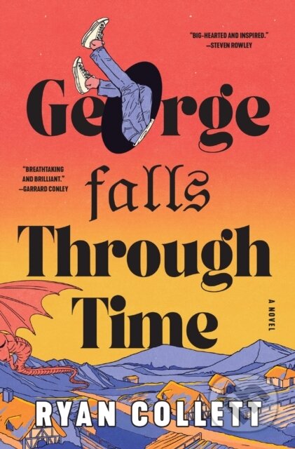 Kniha: George Falls Through Time (Ryan Collett). William Morrow, 2026 Kniha: George Falls Through Time (Ryan Collett). William Morrow, 2026