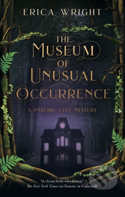 Kniha: The Museum of Unusual Occurrence (Erica Wright). Severn House, 2026 Kniha: The Museum of Unusual Occurrence (Erica Wright). Severn House, 2026