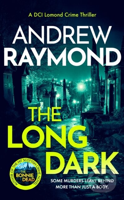 Kniha: The Long Dark (Andrew Raymond). Vinci Books, 2026 Kniha: The Long Dark (Andrew Raymond). Vinci Books, 2026