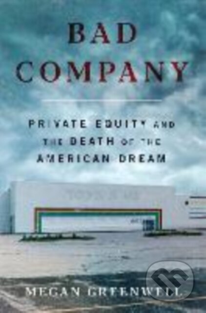 Kniha: Bad Company (Megan Greenwell). Dey Street Books, 2025 Kniha: Bad Company (Megan Greenwell). Dey Street Books, 2025