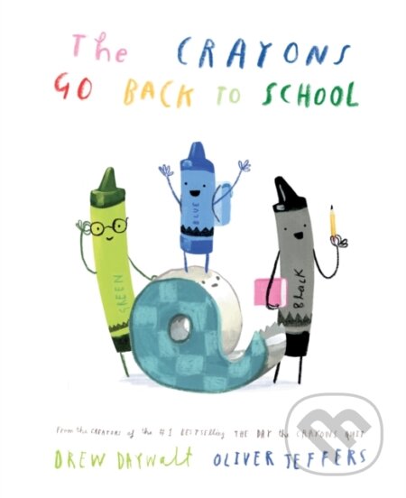 Kniha: The Crayons Go Back to School (Drew Daywalt). , 2023 Kniha: The Crayons Go Back to School (Drew Daywalt). , 2023