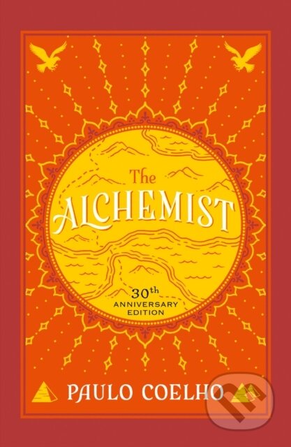 Kniha: The Alchemist (Paulo Coelho). Thorsons, 2022 Kniha: The Alchemist (Paulo Coelho). Thorsons, 2022