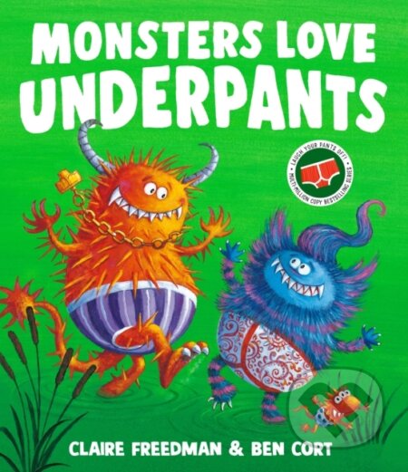 Kniha: Monsters Love Underpants (Claire Freedman). Simon & Schuster, 2025 Kniha: Monsters Love Underpants (Claire Freedman). Simon & Schuster, 2025
