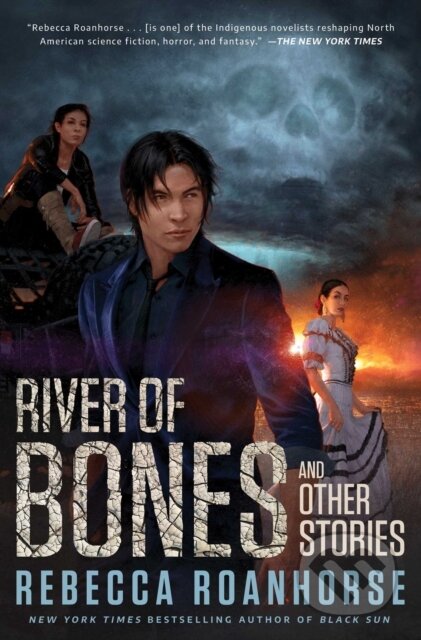 Kniha: River of Bones and Other Stories (Rebecca Roanhorse). SAGA, 2026 Kniha: River of Bones and Other Stories (Rebecca Roanhorse). SAGA, 2026