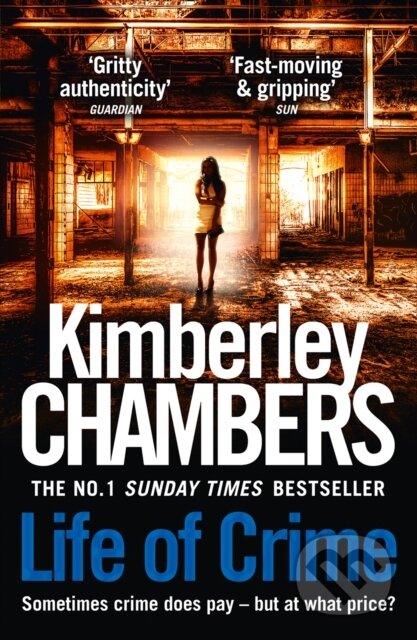 Kniha: Life of Crime (Kimberley Chambers). HarperCollins, 2018 Kniha: Life of Crime (Kimberley Chambers). HarperCollins, 2018