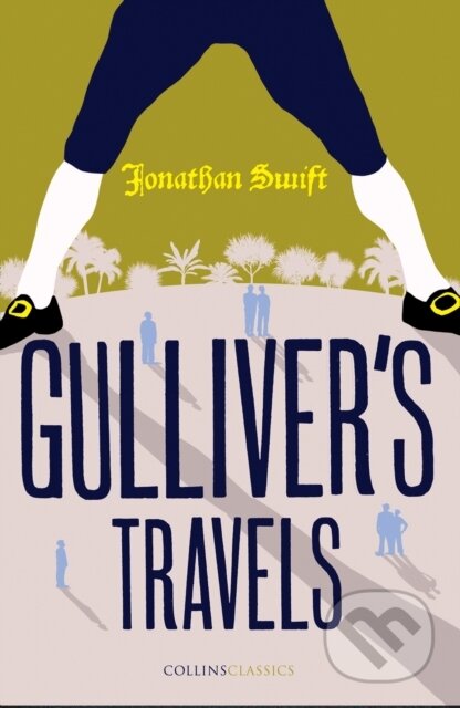 Kniha: Gulliver's Travels (Jonathan Swift). William Collins, 2019 Kniha: Gulliver's Travels (Jonathan Swift). William Collins, 2019