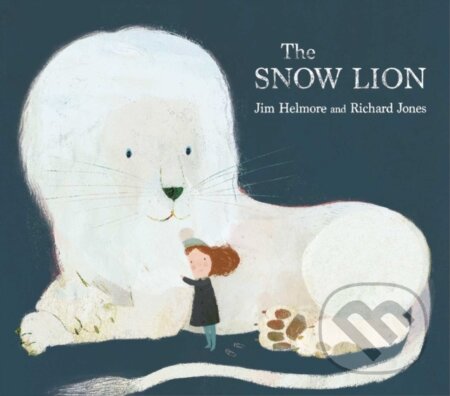 Kniha: The Snow Lion (Jim Helmore). Simon & Schuster, 2017 Kniha: The Snow Lion (Jim Helmore). Simon & Schuster, 2017