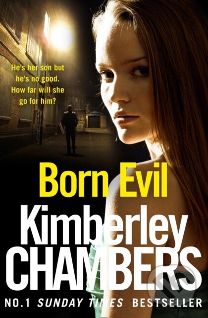 Kniha: Born Evil (Kimberley Chambers). HarperCollins, 2017 Kniha: Born Evil (Kimberley Chambers). HarperCollins, 2017