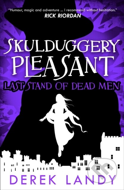 Kniha: Last Stand of Dead Men (Derek Landy). HarperCollins, 2019 Kniha: Last Stand of Dead Men (Derek Landy). HarperCollins, 2019