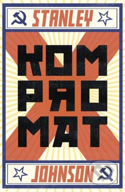Kniha: Kompromat (Stanley Johnson). Point Blank, 2017 Kniha: Kompromat (Stanley Johnson). Point Blank, 2017