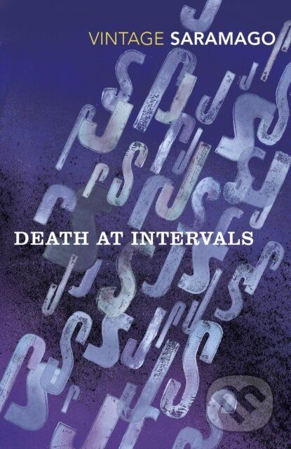 Kniha: Death at Intervals (Jose Saramago). Vintage, 2017 Kniha: Death at Intervals (Jose Saramago). Vintage, 2017