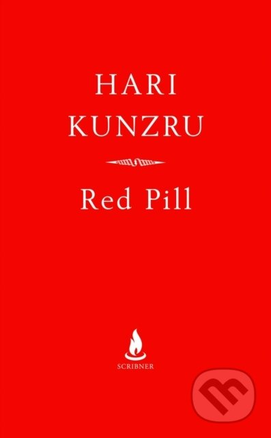 Kniha: Red Pill (Hari Kunzru). Scribner, 2020 Kniha: Red Pill (Hari Kunzru). Scribner, 2020