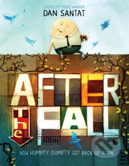 Kniha: After the Fall (Dan Santat). Roaring Brook, 2017 Kniha: After the Fall (Dan Santat). Roaring Brook, 2017