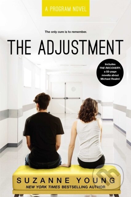 Kniha: The Adjustment (Suzanne Young). Simon & Schuster Books for Young Readers, 2019 Kniha: The Adjustment (Suzanne Young). Simon & Schuster Books for Young Readers, 2019