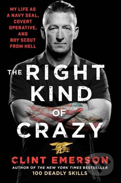 Kniha: The Right Kind of Crazy (Clint Emerson). Atria Books, 2019 Kniha: The Right Kind of Crazy (Clint Emerson). Atria Books, 2019