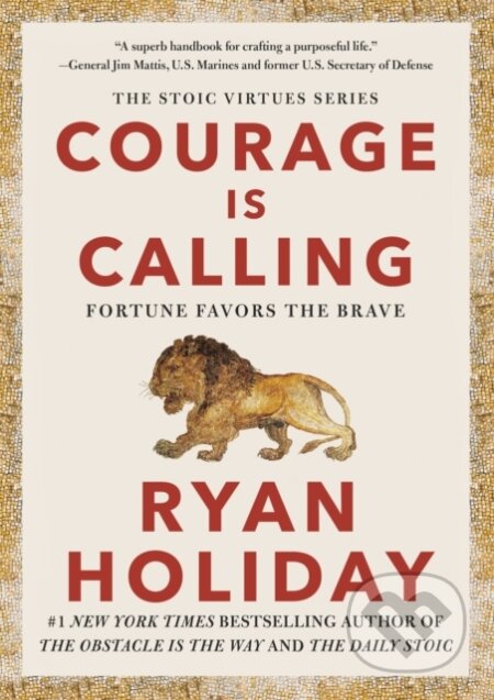 Kniha: Courage Is Calling (Ryan Holiday). , 1900 Kniha: Courage Is Calling (Ryan Holiday). , 1900