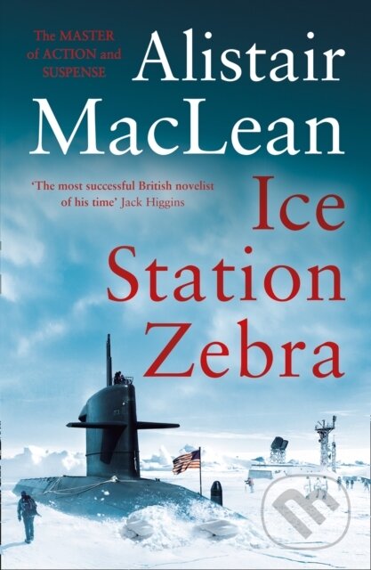 Kniha: Ice Station Zebra (Alistair MacLean). HarperCollins, 2019 Kniha: Ice Station Zebra (Alistair MacLean). HarperCollins, 2019