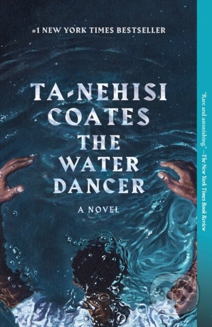 Kniha: Water Dancer (Ta-Nehisi Coates). , 1900 Kniha: Water Dancer (Ta-Nehisi Coates). , 1900