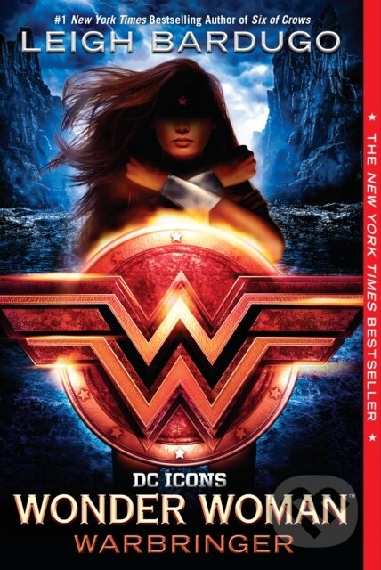 Kniha: Wonder Woman: Warbringer (Leigh Bardugo). , 1900 Kniha: Wonder Woman: Warbringer (Leigh Bardugo). , 1900