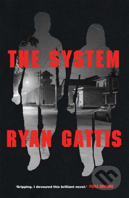 Kniha: The System (Ryan Gattis). Picador, 2020 Kniha: The System (Ryan Gattis). Picador, 2020