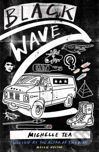 Kniha: Black Wave (Michelle Tea). And Other Stories, 2017 Kniha: Black Wave (Michelle Tea). And Other Stories, 2017