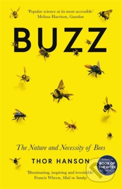 Kniha: Buzz (Thor Hanson). Icon Books, 2019 Kniha: Buzz (Thor Hanson). Icon Books, 2019