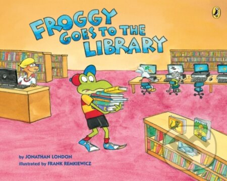 Kniha: Froggy Goes to the Library (Jonathan London). Puffin Books, 2017 Kniha: Froggy Goes to the Library (Jonathan London). Puffin Books, 2017