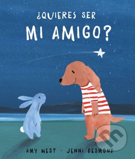 Kniha: Quieres ser mi amigo? (Amy Hest). , 2019 Kniha: Quieres ser mi amigo? (Amy Hest). , 2019