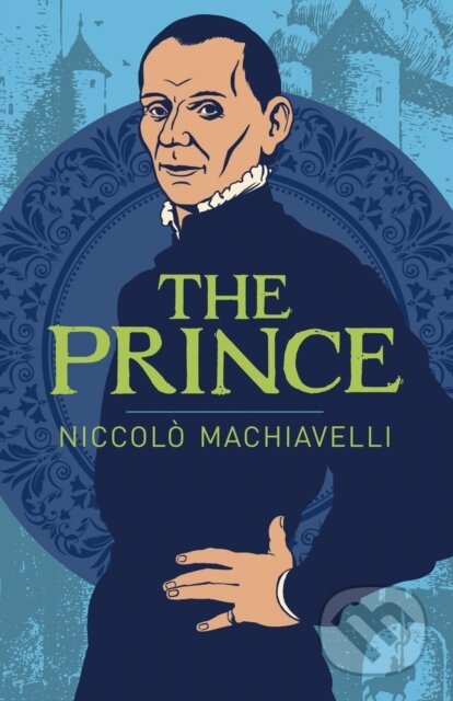 Kniha: The Prince (Niccolo Machiavelli). Arcturus, 2017 Kniha: The Prince (Niccolo Machiavelli). Arcturus, 2017