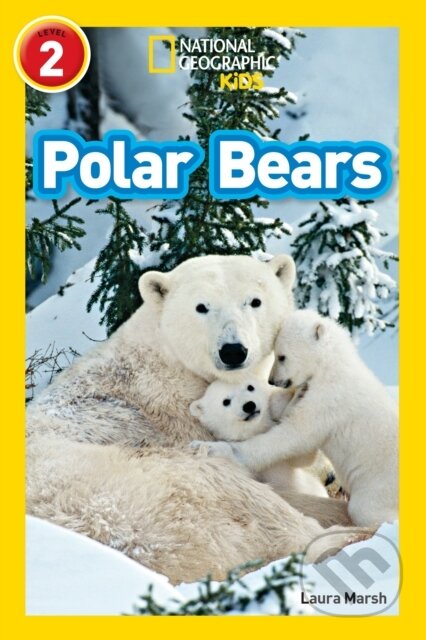 Kniha: Polar Bears (Laura Marsh a National Geographic Kids). Collins, 2017 Kniha: Polar Bears (Laura Marsh a National Geographic Kids). Collins, 2017